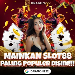 DRAGON222: Link Slot88 Resmi Gampang WD